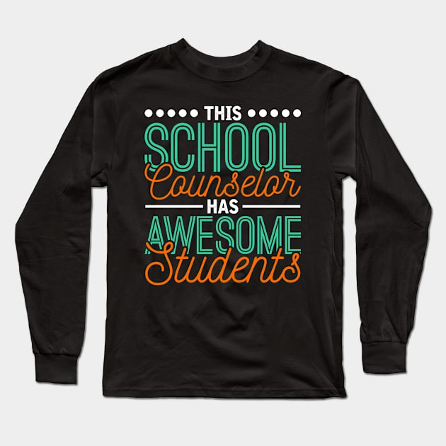 School councelor Teacher Long Sleeve T-Shirt by Caskara